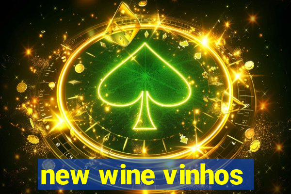 new wine vinhos